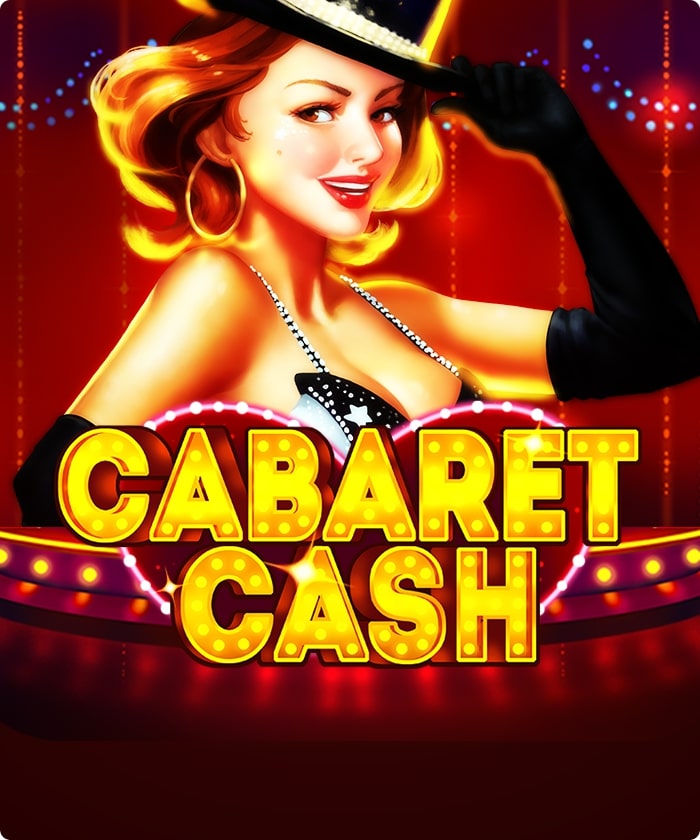 X8 Gaming - Cabaret Cash | best online