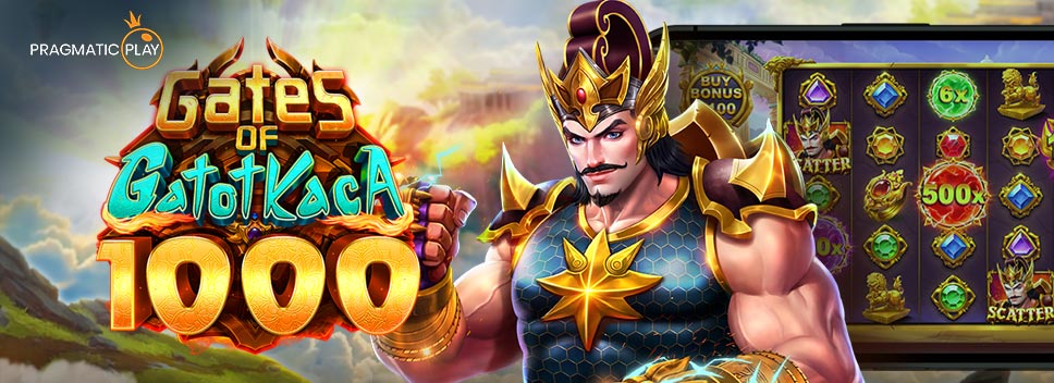 GATES OF GATOT KACA 1000